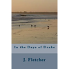 In the Days of Drake - Paperback