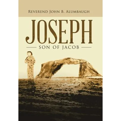 Joseph: Son of Jacob - Hardcover