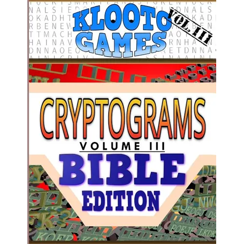 KLOOTO Games CRYPTOGRAMS Vol. III: Bible Edition - Paperback
