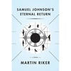 Samuel Johnson's Eternal Return - Paperback