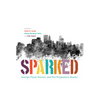 Sparked: George Floyd, Racism, and the Progressive Illusion - Paperback
