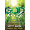God Heals: Eight Keys to Defeat Sickness and Receive Divine Healing - Paperback