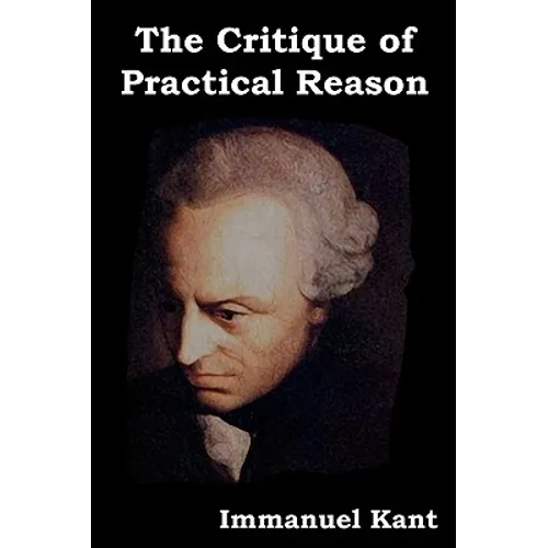 The Critique of Practical Reason - Paperback