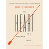 The Heart Is a Full-Wild Beast: New and Selected Stories - Hardcover