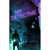 My Detective - Hardcover