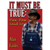 It Must Be True: Paw-Paw Said So - Hardcover