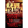 Shoot to Thrill - Mass Market Paperbound
