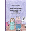 The Husband Who Was to Mind the House: Part of the Fairytales with a Beat series, a Scandinavian Folktale - Paperback