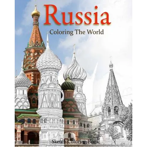 Russia Coloring The World: Sketch Coloring Book - Paperback