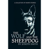 The Wolf and the Sheepdog - Paperback