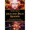 Face and Palm Reading: How to Read People Using Chinese Physiognomy and Palmistry - Paperback
