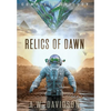 Relics of Dawn: A Story Carved in Time - Hardcover