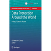 Data Protection Around the World: Privacy Laws in Action - Hardcover