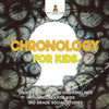 Chronology for Kids - Understanding Time and Timelines Timelines for Kids 3rd Grade Social Studies - Paperback