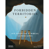 Forbidden Territories: 100 Years of Surreal Landscapes - Hardcover