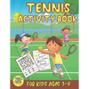 tennis activity book for kids ages 3-8: Tennis gift for kids ages 3 and up - Paperback