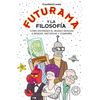 Futurama Y La Filosofía - Paperback