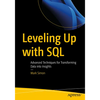 Leveling Up with SQL: Advanced Techniques for Transforming Data Into Insights - Paperback
