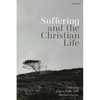 Suffering and the Christian Life - Paperback
