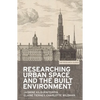 Researching Urban Space and the Built Environment - Paperback