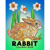 Rabbit Coloring Book: Animal Stress-relief Coloring Book For Adults and Grown-ups - Paperback