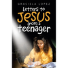 Letters to Jesus from a Teenager - Paperback