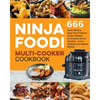 Ninja Foodi Multi-Cooker Cookbook: 666 Easy Delicious Ninja Foodi Pressure Cooker Recipes for Everyone at Any Occasion, Live a Healthier and Happier l - Paperback