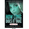 How Long Does It Take - Week Four (Contemporary Romance) - Paperback