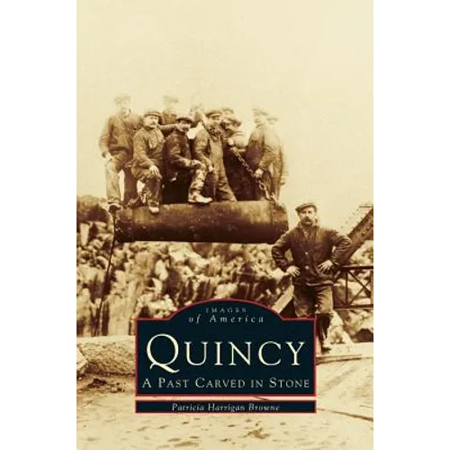 Quincy: A Past Carved in Stone - Hardcover