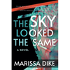 The Sky Looked the Same - Paperback