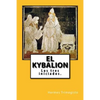 El Kybalion (Spanish) Edition - Paperback