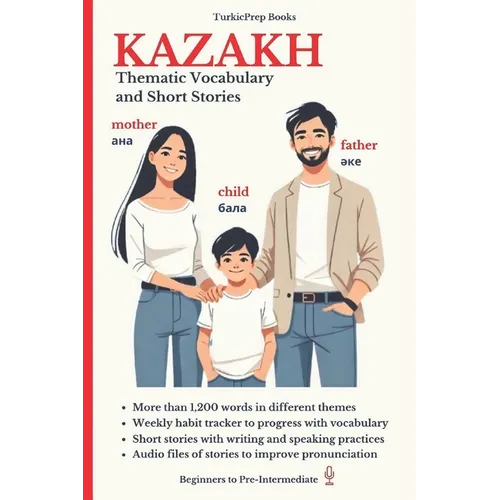 Kazakh: Thematic Vocabulary and Short Stories - Paperback