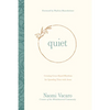 Quiet: Creating Grace-Based Rhythms for Spending Time with Jesus - Paperback