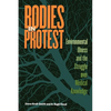Bodies in Protest: Environmental Illness and the Struggle Over Medical Knowledge - Paperback