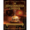 The Düngeonmeister Cookbook: 75 Rpg-Inspired Recipes to Level Up Your Game Night - Hardcover