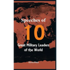 Speeches of 10 Great Military Leaders of the World - Hardcover