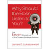 Why Should the Boss Listen to You? - Hardcover