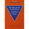 The Trinity and the Paschal Mystery: A Development in Recent Catholic Theology - Paperback