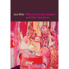 Who Is Trixie the Trasher? and Other Questions - Paperback