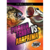 Piranha School vs. Arapaima - Paperback