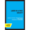Labor in a Free Society - Paperback