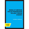 Manual of American English Pronunciation for Adult Foreign Students - Paperback