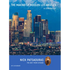 The Making of Modern Los Angeles - Hardcover