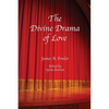 The Divine Drama of Love: The Christian Narrative in Seven Acts - Paperback