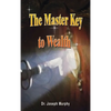 The Master Key to Wealth - Hardcover