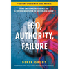 Ego, Authority, Failure: Using Emotional Intelligence like a Hostage Negotiator to Succeed as a Leader - 2nd Edition - Hardcover