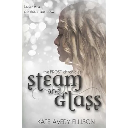 Steam and Glass - Paperback