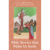 Bible Stories That Make Us Smile - Hardcover