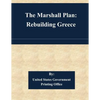 The Marshall Plan: Rebuilding Greece - Paperback