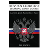 Russian Language Learning Crash Course: Learn to Speak Russian in 14 Days - Paperback